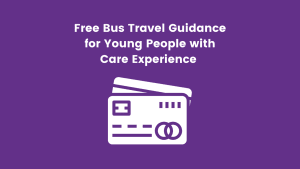 Free Bus Pass Advice for Care Experienced Young People