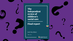 The Response to the Independent Review of Children's Social Care in England