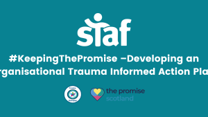 #KeepingThePromise –Developing an Organisational Trauma Informed Action Plan 